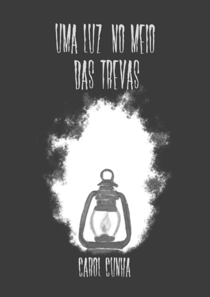 Uma Luz no Meio das Trevas