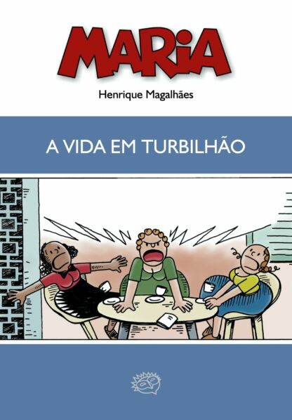 Maria: a vida em turbilhão