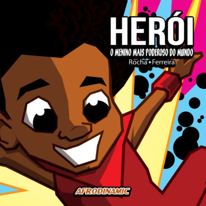 Herói, O menino mais poderoso do mundo