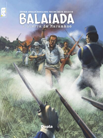 Balaiada - A Guerra do Maranhão, de Iramir Araujo e arte de Beto Nicácio e Ronilson Freire