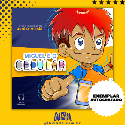 Miguel e o Celular, de Junior Misaki - Exemplar Autografado