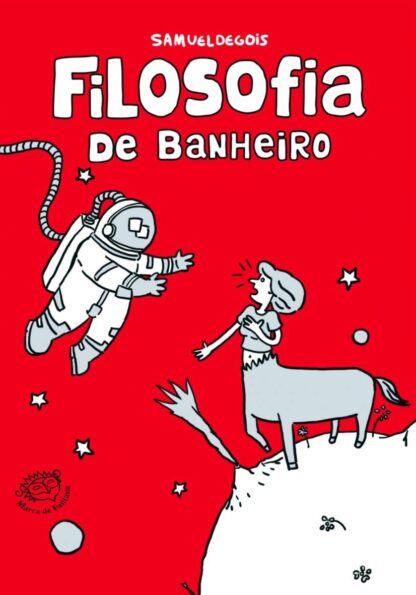 Filosofia de banheiro, de Samuel de Gois.