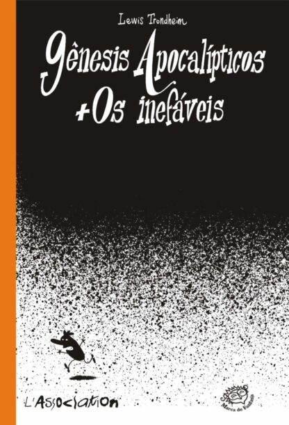 Gênesis apocalipticos + Os inefáveis, de Lewis Trondheim.
