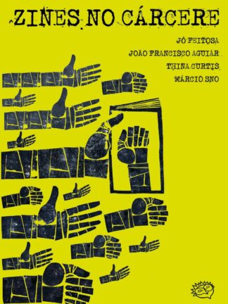 Zines no cárcere. Márcio Sno