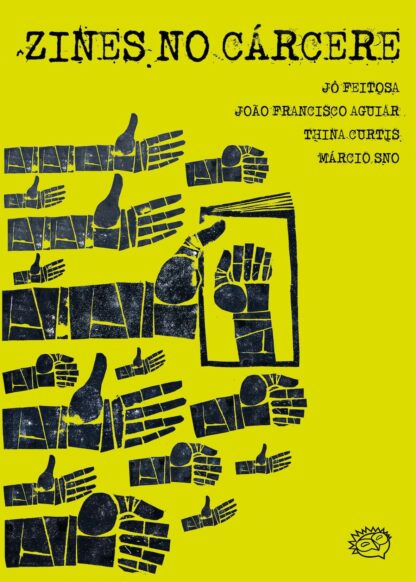 Zines no cárcere. Márcio Sno