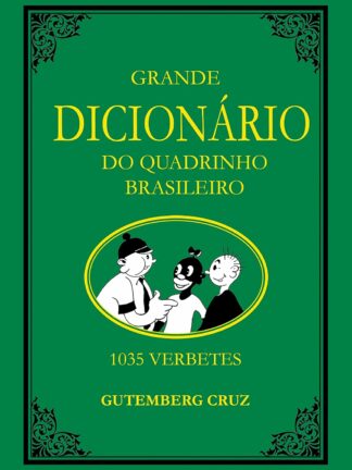 Grande Dicionário do Quadrinho Nacional, de Gutemberg Cruz