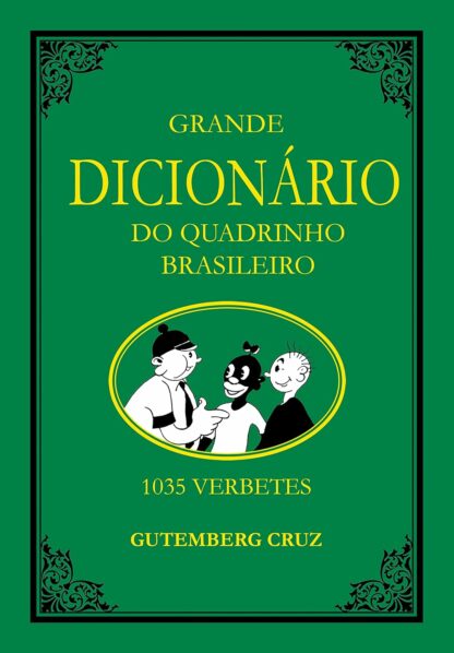 Grande Dicionário do Quadrinho Nacional, de Gutemberg Cruz