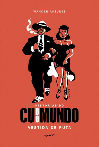 Histórias do cu do mundo - vestida de puta, de Wander Antunes