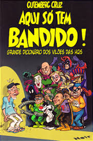 Aqui só tem bandido - Grande Dicionário dos Vilões das HQs, de Goldberg